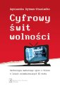 okładka książki - Cyfrowy świt wolności. Technologie