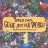 okładka książki - Gdzie jest Pan Wonka Książka dla