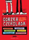 okładka książki - Gorzka czekolada i inne opowiadania