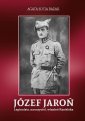 okłakda ebooka - Józef Jaroń. Legionista, nauczyciel,