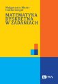 okładka książki - Matematyka dyskretna w zadaniach