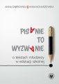 okładka książki - Pisanie to wyzwanie O tekstach