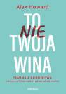 okładka książki - To nie Twoja wina. Trauma z dzieciństwa