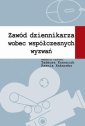 okłakda ebooka - Zawód dziennikarza wobec współczesnych