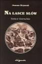 okładka książki - Na łasce słów. Szkice literackie