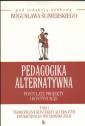 okładka książki - Pedagogika alternatywna. Postulaty,