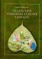okładka książki - Tradycyjne wierzenia ludowe Tajwanu