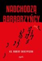 okładka książki - Nadchodzą barbarzyńcy. Katecheza