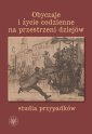 okłakda ebooka - Obyczaje i życie codzienne na przestrzeni