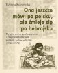 okłakda ebooka - Ona jeszcze mówi po polsku, ale