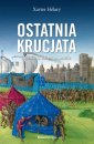 okłakda ebooka - Ostatnia krucjata Ludwik IX Święty