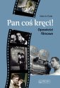 okładka książki - Pan coś kręci!. Opowieści filmowe