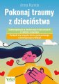 okładka książki - Pokonaj traumy z dzieciństwa