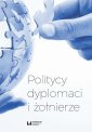 okłakda ebooka - Politycy, dyplomaci i żołnierze.