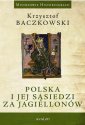 okłakda ebooka - Polska i jej sąsiedzi za Jagiellonów