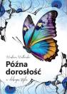 okładka książki - Późna dorosłość w dobrym stylu