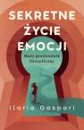 okładka książki - Sekretne życie emocji Mały przewodnik