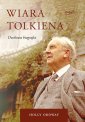 okładka książki - Wiara Tolkiena. Duchowa biografia