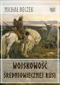 okłakda ebooka - Wojskowość średniowiecznej Rusi