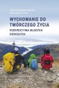 okładka książki - Wychowanie do twórczego życia.