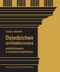 okłakda ebooka - Dziedzictwo architektoniczne. Wartościowanie...