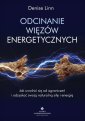 okłakda ebooka - Odcinanie więzów energetycznych.