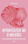 okładka książki - Opowiedzcie mi o miłości. Jak się