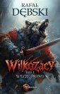 okłakda ebooka - Wilkozacy. Tom 1. Wilcze Prawo