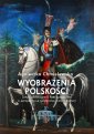 okłakda ebooka - Wyobrażenia polskości. Sztuki plastyczne