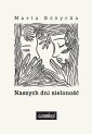 okładka książki - Naszych dni zieloność