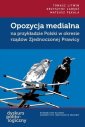 okładka książki - Opozycja medialna na przykładzie