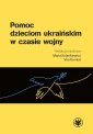 okładka książki - Pomoc dzieciom ukraińskim w czasie