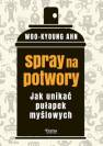 okładka książki - Spray na potwory. Jak unikać pułapek