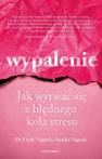 okładka książki - Wypalenie. Jak wyrwać się z błędnego