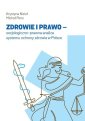 okładka książki - Zdrowie i prawo - socjologiczno-prawna