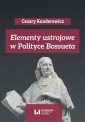 okładka książki - Elementy ustrojowe w Polityce Bossueta