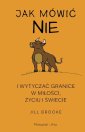 okładka książki - Jak mówić nie i wytyczać granice