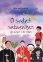 okładka książki - O świętych niedoskonałych dla dużych