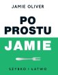 okładka książki - Po prostu Jamie. Szybko i łatwo