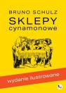 okładka książki - Sklepy cynamonowe. Wydanie ilustrowane