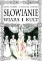 okładka książki - Słowianie. Wiara i kult