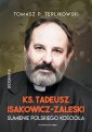 okładka książki - Tadeusz Isakowicz-Zaleski. Biografia.