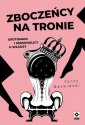 okładka książki - Zboczeńcy na tronie Erotomani i