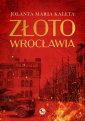 okładka książki - Złoto Wrocławia