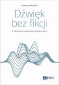 okłakda ebooka - Dźwięk bez fikcji O radiowym reportażu