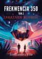 okłakda ebooka - Frekwencja 350. Tom 2. Zakazana