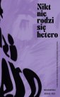 okłakda ebooka - Nikt nie rodzi się hetero