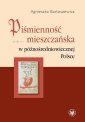 okłakda ebooka - Piśmienność mieszczańska w późnośredniowiecznej...