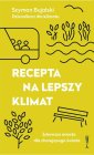 okłakda ebooka - Recepta na lepszy klimat. Zdrowsze