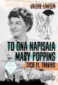 okłakda ebooka - To ona napisała Mary Poppins. Życie